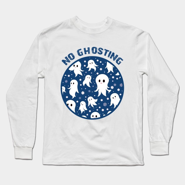 No Ghosting Long Sleeve T-Shirt by MtWoodson